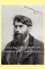 Cover: Collected Poems of George William Russell - Read Books Ltd.