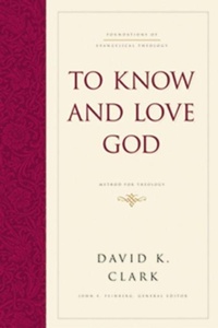 Enlarge image Cover: To Know and Love God - Crossway Books