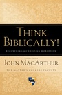 Cover: Think Biblically! (Trade Paper) - Crossway