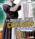 Cover: Dreadful, Smelly Colonies - Capstone Press