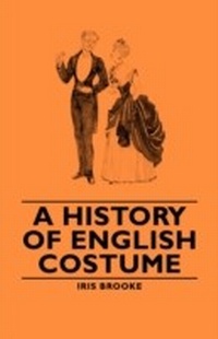 Abbildung von: A History of English Costume - Read Books Ltd.
