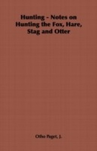 Abbildung von: Hunting - Notes on Hunting the Fox, Hare, Stag and Otter - Read Books Ltd.