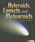 Cover: Asteroids, Comets, and Meteoroids - Capstone Press