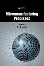 Cover: Micromanufacturing Processes - CRC Press