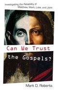 Cover: Can We Trust the Gospels? - Crossway