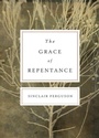Cover: The Grace of Repentance - Crossway Books