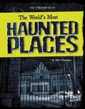 Cover: The World's Most Haunted Places - Capstone Press