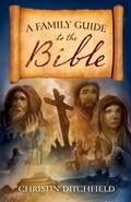 Cover: A Family Guide to the Bible - Crossway