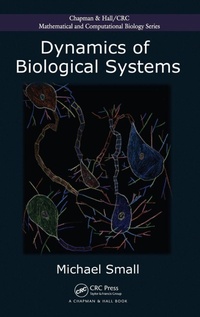 Enlarge image Cover: Dynamics of Biological Systems - Chapman & Hall/CRC