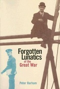 Cover: Forgotten Lunatics of the Great War - Yale University Press