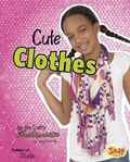 Cover: Cute Clothes for the Crafty Fashionista - Capstone Press