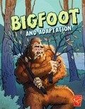 Cover: Bigfoot and Adaptation - Capstone Press
