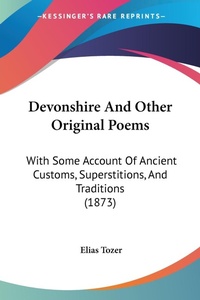 Abbildung von: Devonshire And Other Original Poems - Kessinger Publishing
