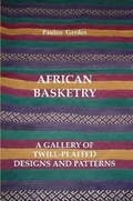 Cover: African Basketry: A Gallery of Twill-Plaited Designs and Patterns - Lulu.com