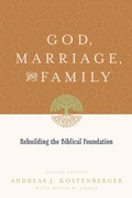 Cover: God, Marriage, and Family (Second Edition) - Crossway