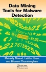 Cover: Data Mining Tools for Malware Detection - Taylor & Francis