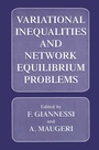 Cover: Variational Inequalities and Network Equilibrium Problems - Kluwer Academic/Plenum Publishers