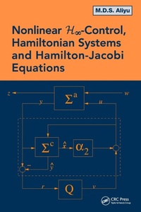 Enlarge image Cover: Nonlinear H-Infinity Control, Hamiltonian Systems and Hamilton-Jacobi Equations - CRC Press