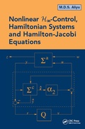 Cover: Nonlinear H-Infinity Control, Hamiltonian Systems and Hamilton-Jacobi Equations - CRC Press