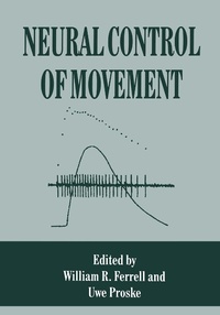 Enlarge image Cover: Neural Control of Movement - Kluwer Academic / Plenum Publishers