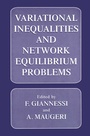 Cover: Variational Inequalities and Network Equilibrium Problems - Springer