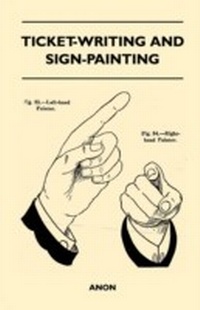 Enlarge image Cover: Ticket-Writing and Sign-Painting - Read Books Ltd.