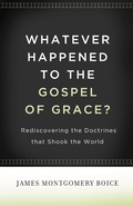 Cover: Whatever Happened to The Gospel of Grace? - Crossway