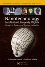 Cover: Nanotechnology Intellectual Property Rights - CRC Press