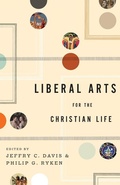 Cover: Liberal Arts for the Christian Life - Crossway Books