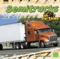 Cover: Semitrucks in Action - Capstone Press