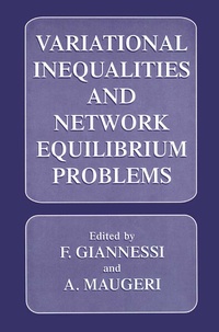 Enlarge image Cover: Variational Inequalities and Network Equilibrium Problems - Springer