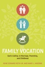 Cover: Family Vocation - Crossway