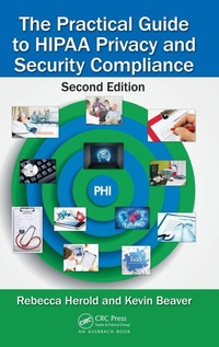 Enlarge image Cover: The Practical Guide to HIPAA Privacy and Security Compliance - Auerbach