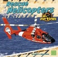 Cover: Rescue Helicopters in Action - Capstone Press
