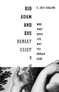 Cover: Did Adam and Eve Really Exist? - Crossway