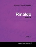 Cover: George Frideric Handel - Rinaldo - HWV7b - A Full Score - Read Books Ltd.