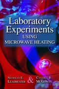 Cover: Laboratory Experiments Using Microwave Heating - CRC Press