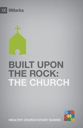 Cover: Built upon the Rock - Crossway Books