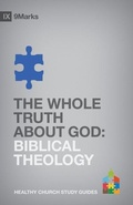 Cover: The Whole Truth About God - Crossway Books
