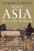 Cover: When Asia Was the World - Yale University Press