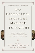 Cover: Do Historical Matters Matter to Faith? - Crossway Books