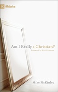 Cover: Am I Really a Christian? (Foreword by Kirk Cameron) - Crossway