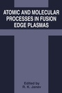 Cover: Atomic and Molecular Processes in Fusion Edge Plasmas - Plenum Publishing Co.,N.Y.
