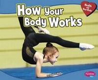 Enlarge image Cover: How Your Body Works - Capstone Press