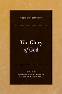 Enlarge image Cover: The Glory of God - Crossway Books