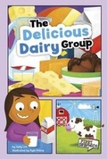 Cover: The Delicious Dairy Group - Capstone Press