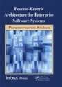 Cover: Process-Centric Architecture for Enterprise Software Systems - Auerbach
