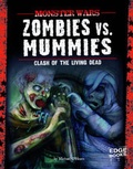 Cover: Zombies vs. Mummies - Capstone Press