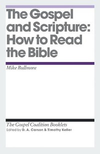 Enlarge image Cover: The Gospel and Scripture - Crossway Books