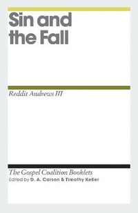 Enlarge image Cover: Sin and the Fall - Crossway Books